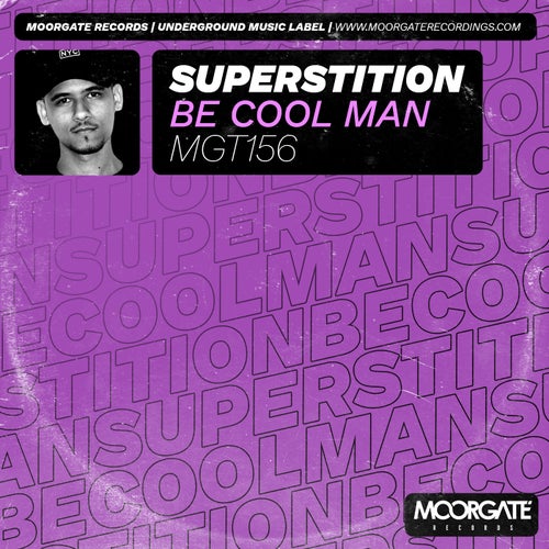 Be Cool Man - Superstition [MGT156]